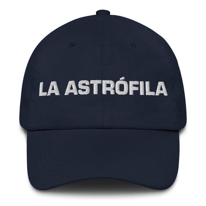 La Astrófila The Stargazer Mexican Spanish Pride Gift Regalo Dad Hat Mexicada Navy