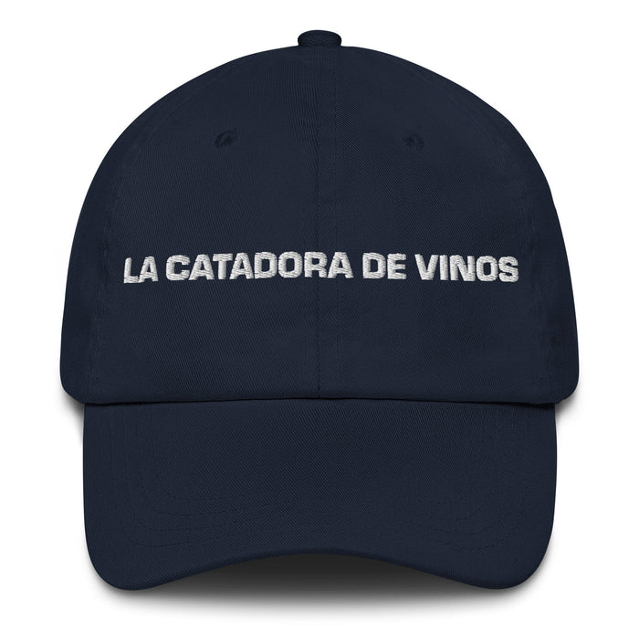 La Catadora De Vinos The Wine Taster Mexican Spanish Pride Gift Regalo Dad Hat Mexicada Navy