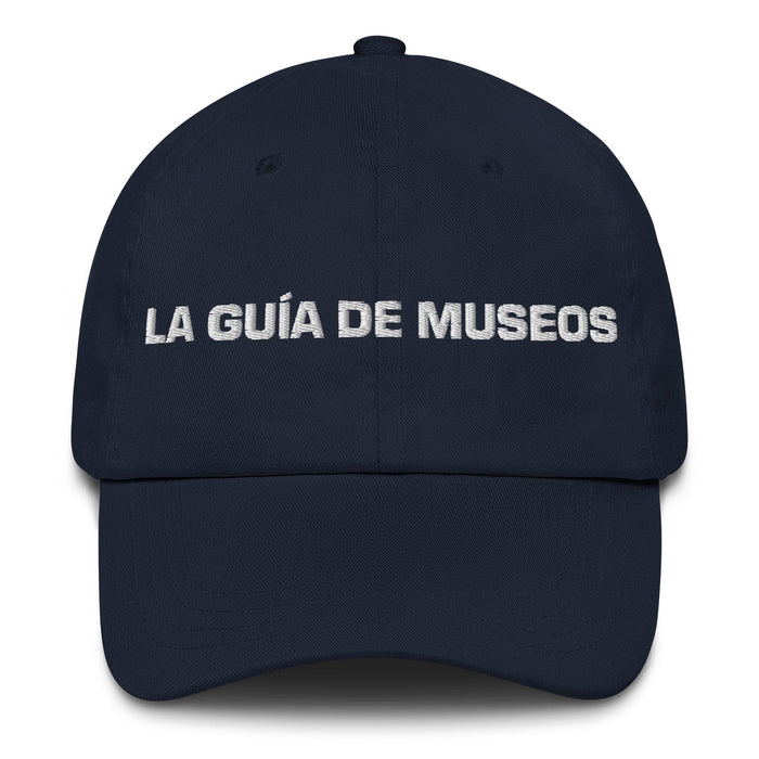 La Guía De Museos The Museum Guide Mexican Spanish Pride Gift Regalo Dad Hat Mexicada Navy