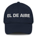 El De Aire The Air Sign Mexican Spanish Pride Gift Regalo Dad Hat Mexicada Navy