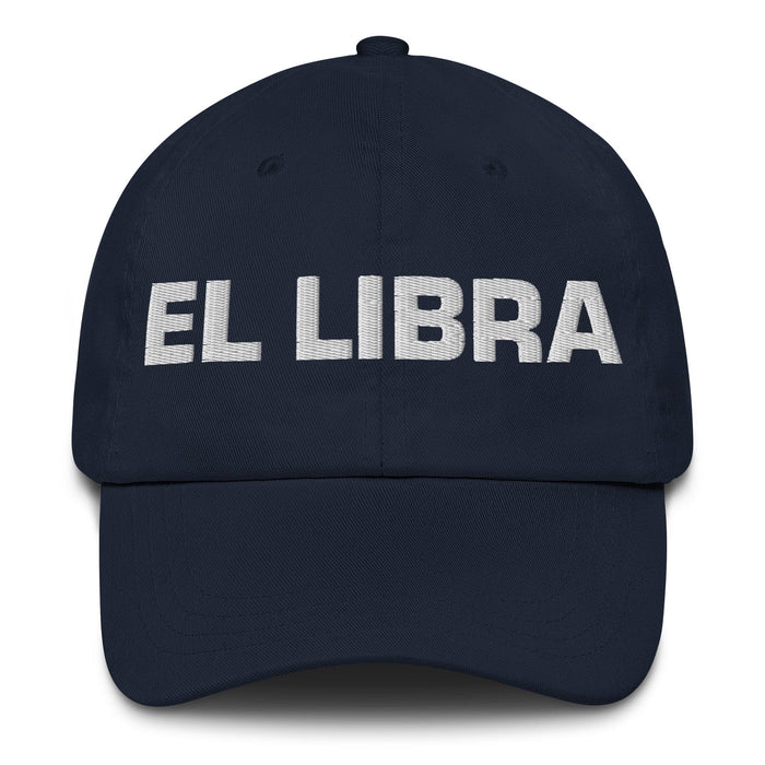 El Libra The Libra Mexican Spanish Pride Gift Regalo Dad Hat Mexicada Navy