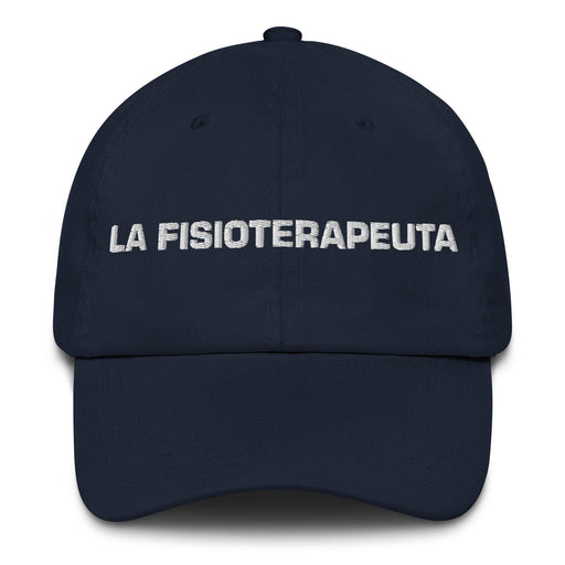 La Fisioterapeuta The Physiotherapist Mexican Spanish Pride Gift Regalo Dad Hat Mexicada Navy