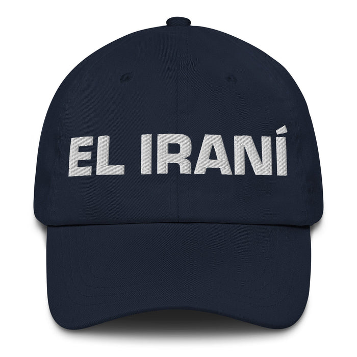 El Iraní The Iranian Mexican Spanish Pride Gift Regalo Dad Hat Mexicada Navy