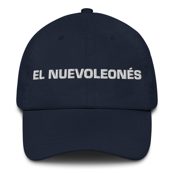 El Nuevoleonés The Nuevo León Resident Mexican Spanish Pride Gift Regalo Dad Hat Mexicada Navy