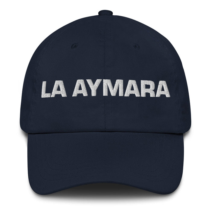 La Aymara The Aymara Mexican Spanish Pride Gift Regalo Dad Hat Mexicada Navy