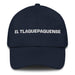 El Tlaquepaquense The Tlaquepaque Resident Mexican Spanish Pride Gift Regalo Dad Hat Mexicada Navy