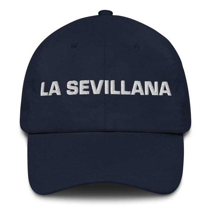 La Sevillana The Seville Resident Mexican Spanish Pride Gift Regalo Dad Hat Mexicada Navy