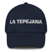 La Tepejana The Tepeji Resident Mexican Spanish Pride Gift Regalo Dad Hat Mexicada Navy