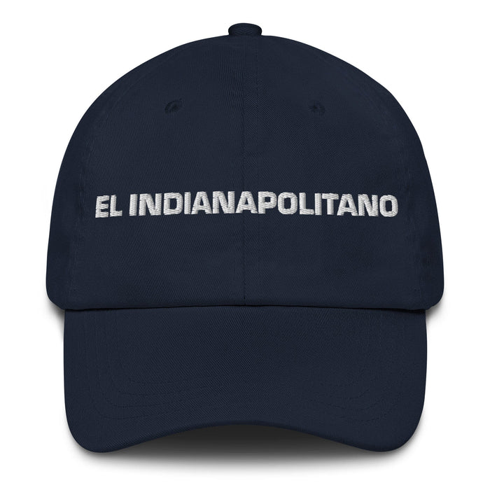 El Indianapolitano The Indianapolis Resident Mexican Spanish Pride Gift Regalo Dad Hat Mexicada Navy