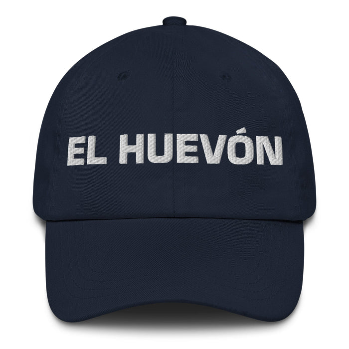 El Huevón The Lazy One Mexican Spanish Pride Gift Regalo Dad Hat Mexicada Navy