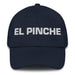 El Pinche The Annoying One Mexican Spanish Pride Gift Regalo Dad Hat Mexicada Navy