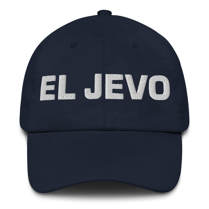 El Jevo The Girlfriend/Boyfriend Mexican Spanish Pride Gift Regalo Dad Hat Mexicada Navy