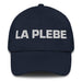 La Plebe The Commoner Mexican Spanish Pride Gift Regalo Dad Hat Mexicada Navy