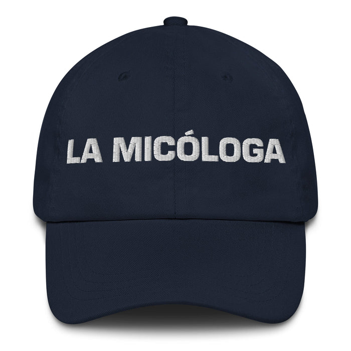 La Micóloga The Mycologist Mexican Spanish Pride Gift Regalo Dad Hat Mexicada Navy