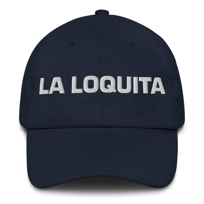 La Loquita The Little Crazy One Mexican Spanish Pride Gift Regalo Dad Hat Mexicada Navy