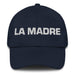 La Madre The Mother / The Father Mexican Spanish Pride Gift Regalo Dad Hat Mexicada Navy