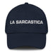 La Sarcastica The Sarcastic One Mexican Spanish Pride Gift Regalo Dad Hat Mexicada Navy