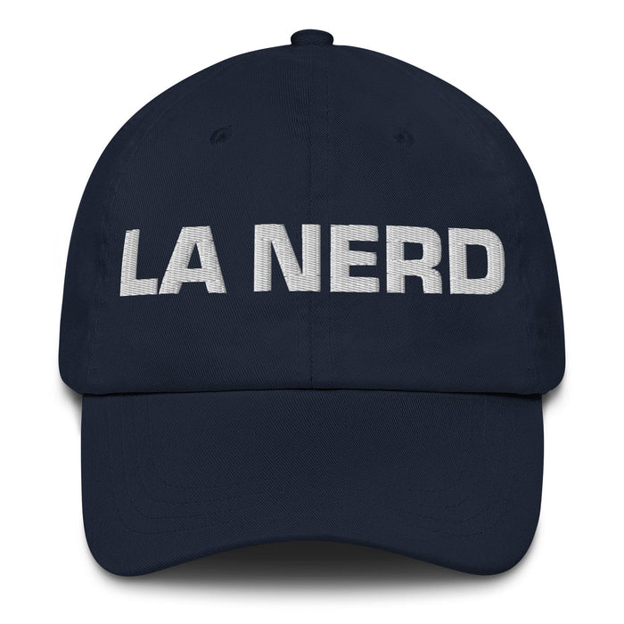 La Nerd The Nerd Mexican Spanish Pride Gift Regalo Dad Hat Mexicada Navy