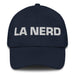 La Nerd The Nerd Mexican Spanish Pride Gift Regalo Dad Hat Mexicada Navy