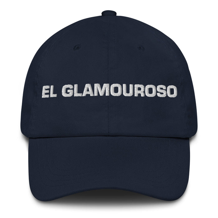 El Glamouroso The Glamorous One Mexican Spanish Pride Gift Regalo Dad Hat Mexicada Navy