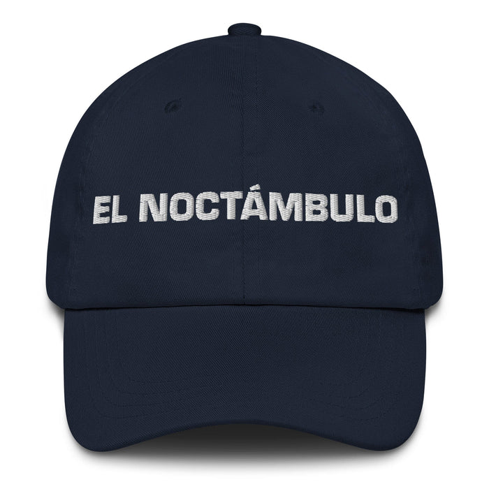 El Noctámbulo The Night Owl Mexican Spanish Pride Gift Regalo Dad Hat Mexicada Navy