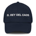 El Rey Del Caos The Queen Of Chaos / The King Of Chaos Mexican Spanish Pride Gift Regalo Dad Hat Mexicada Navy