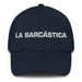 La Sarcástica The Sarcastic One Mexican Spanish Pride Gift Regalo Dad Hat Mexicada Navy