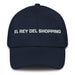 El Rey Del Shopping The Shopping Queen / King Mexican Spanish Pride Gift Regalo Dad Hat Mexicada Navy