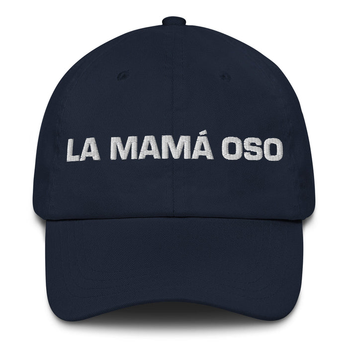 La Mamá Oso The Mama Bear / Papa Bear Mexican Spanish Pride Gift Regalo Dad Hat Mexicada Navy