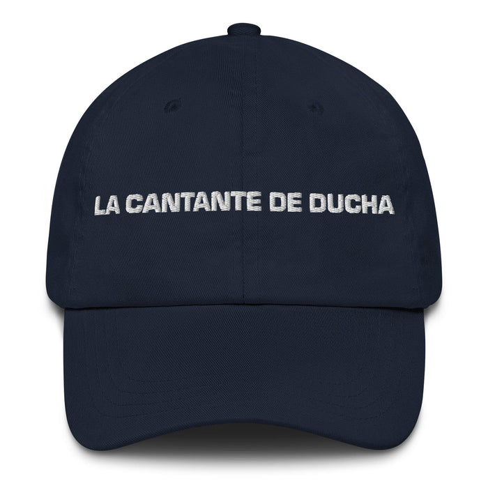 La Cantante De Ducha The Shower Singer Mexican Spanish Pride Gift Regalo Dad Hat Mexicada Navy