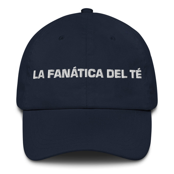 La Fanática Del Té The Tea Lover Mexican Spanish Pride Gift Regalo Dad Hat Mexicada Navy