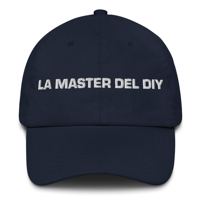 La Master Del Diy The Diy Master Mexican Spanish Pride Gift Regalo Dad Hat Mexicada Navy