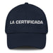 La Certificada The Certified Mexican Spanish Pride Gift Regalo Dad Hat Mexicada Navy