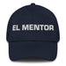 El Mentor The Mentor Mexican Spanish Pride Gift Regalo Dad Hat Mexicada Navy