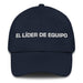 El Líder De Equipo The Team Leader Mexican Spanish Pride Gift Regalo Dad Hat Mexicada Navy