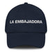 La Embajadora The Ambassador Mexican Spanish Pride Gift Regalo Dad Hat Mexicada Navy