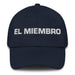 El Miembro The Member Mexican Spanish Pride Gift Regalo Dad Hat Mexicada Navy