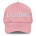 La Libre The Free One Mexican Spanish Pride Gift Regalo Dad Hat Mexicada Pink