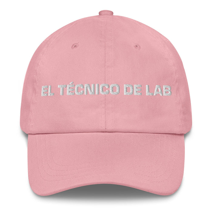 El Técnico De Lab The Lab Technician Mexican Spanish Pride Gift Regalo Dad Hat Mexicada Pink