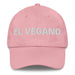 El Vegano The Vegan Mexican Spanish Pride Gift Regalo Dad Hat Mexicada Pink