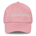 El Navarro The Navarrese Mexican Spanish Pride Gift Regalo Dad Hat Mexicada Pink