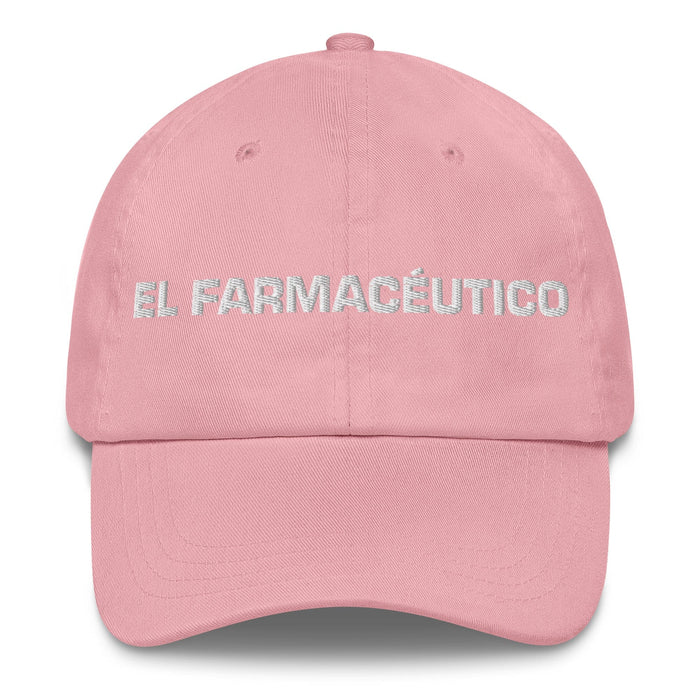 El Farmacéutico The Pharmacist Mexican Spanish Pride Gift Regalo Dad Hat Mexicada Pink