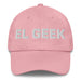 El Geek The Geek Mexican Spanish Pride Gift Regalo Dad Hat Mexicada Pink