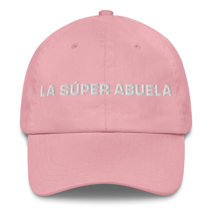 La Súper Abuela The Super Grandma / The Super Grandpa Mexican Spanish Pride Gift Regalo Dad Hat Mexicada Pink