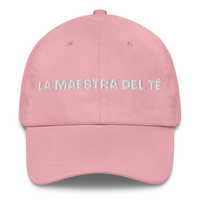 La Maestra Del Té The Tea Master Mexican Spanish Pride Gift Regalo Dad Hat Mexicada Pink