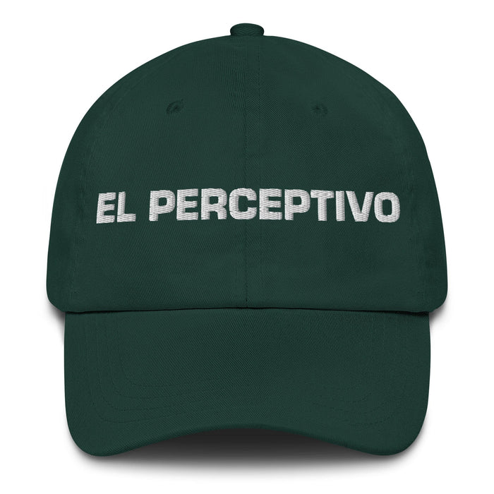 El Perceptivo The Perceptive One Mexican Spanish Pride Gift Regalo Dad Hat Mexicada Spruce