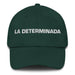 La Determinada The Determined One Mexican Spanish Pride Gift Regalo Dad Hat Mexicada Spruce