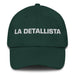 La Detallista The Detail-Oriented One Mexican Spanish Pride Gift Regalo Dad Hat Mexicada Spruce