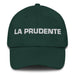 La Prudente The Prudent One Mexican Spanish Pride Gift Regalo Dad Hat Mexicada Spruce