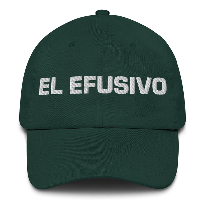 El Efusivo The Effusive One Mexican Spanish Pride Gift Regalo Dad Hat Mexicada Spruce